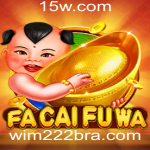 Descubra FaCaiFuWa: O Jogo Emocionante que Está Conquistando o Mundo